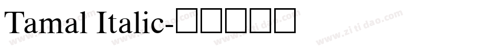 Tamal Italic字体转换